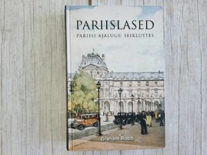 Pariislased . Graham Robb