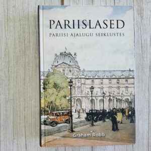 Pariislased . Graham Robb
