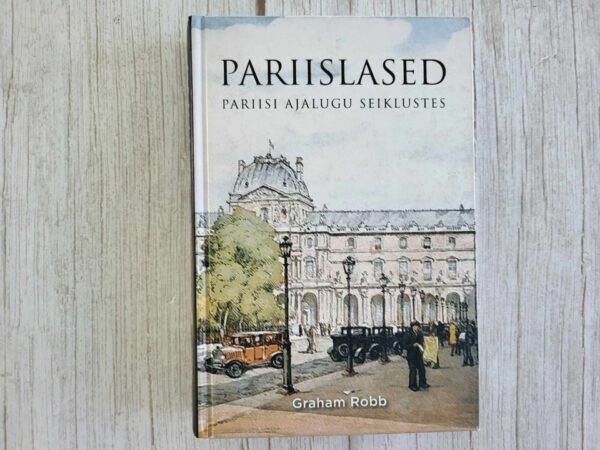 Pariislased . Graham Robb