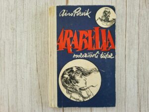 Arabella mereröövli tütar . Aino Pervik