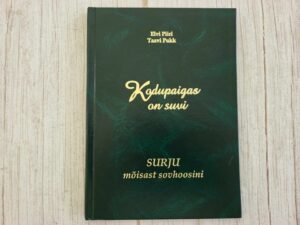 Kodupaigas on suvi SURJU mõisast sovhoosini