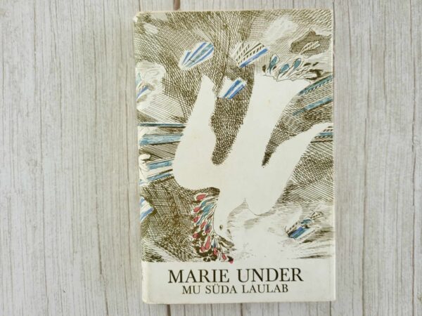 Mu süda laulab . Marie Under