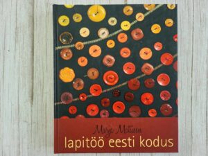 Lapitöö eesti kodus . Marja Matiisen