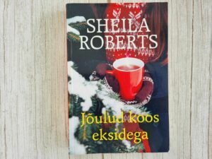 Jõulud koos eksidega . Sheila Roberts