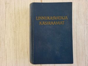 Linnukasvataja käsiraamat . Anton Kruus