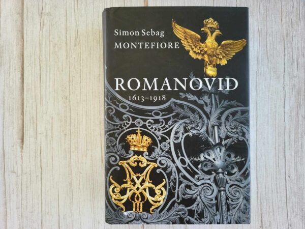 Romanovid 1613-1918 . Simon Sebag Montefiore