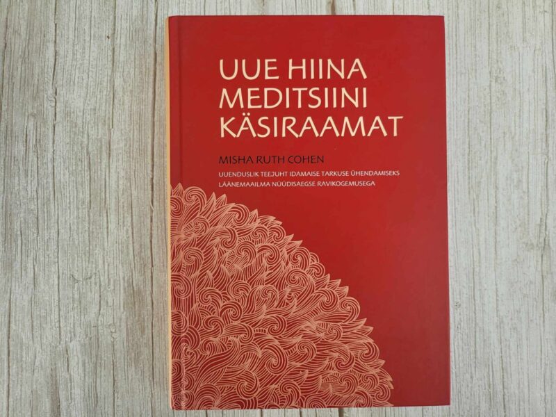 122922836 Uue hiina meditsiini käsiraamat . Misha Ruth Cohen