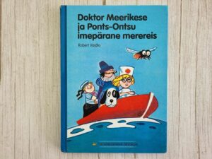 Doktor Meerikese ja Ponts-Ontsu imepärane merereis 2011