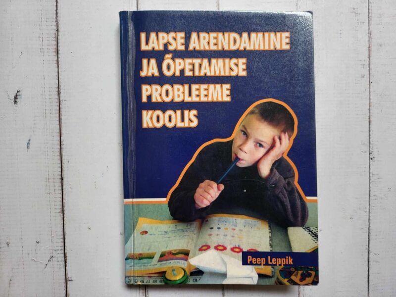 122982662 Lapse arendamine ja õpetamise probleeme . Peep Leppik
