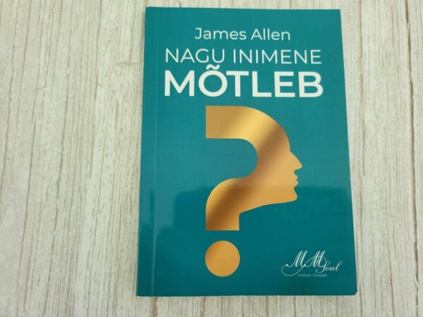 Nagu inimene mõtleb . James Allen