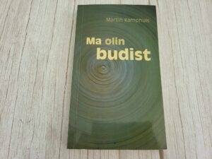 Ma olin budist . Martin Kamphuis