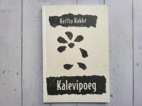 Kalevipoeg . Kerttu Rakke