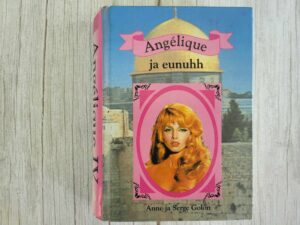 Angelique ja eunuhh . Anne Golon ja Serge Golon