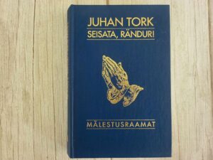 Seisata rändur . Juhan Tork