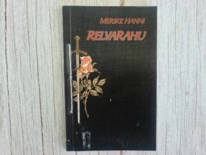 Relvarahu . Merike Hanni