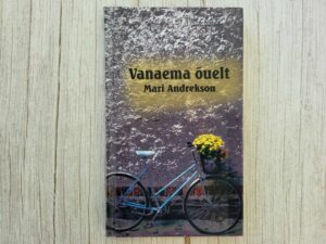 Vanaema õuelt . Mari Andrekson