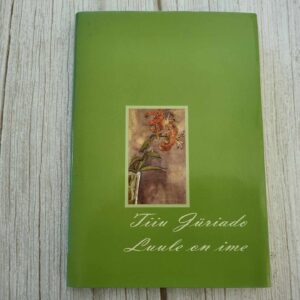 Luule on ime . Tiiu Jüriado