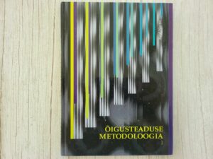 Õigusteaduse metodoloogia .  Raul Narits