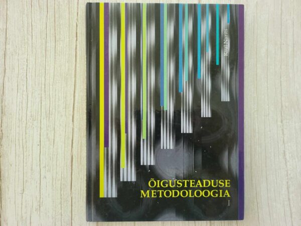 Õigusteaduse metodoloogia .  Raul Narits