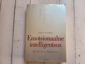 Emotsionaalne intelligentsus . Daniel Goleman