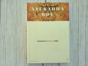 Lootusetu igatsuse atlas . Anuradha Roy