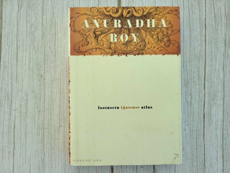123211316 Lootusetu igatsuse atlas . Anuradha Roy