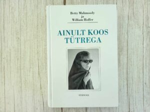 Ainult koos tütrega . William Hoffer ja Betty Mahmoody