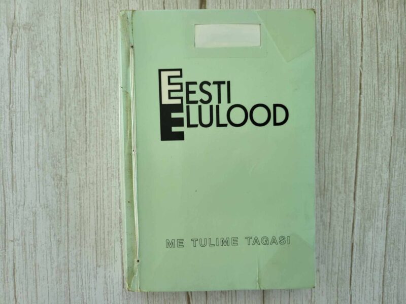 Me tulime tagasi Eesti elulood
