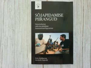 Sõjapidamise piirangud . Frits Kalshoven ja Liesbeth Zegveld