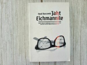 Jaht Eichmannile . Neal Bascomb