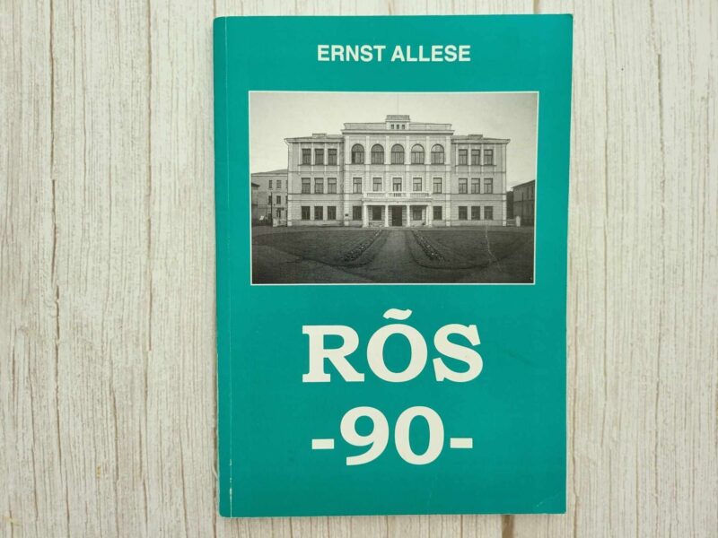 123228241 Rakvere õpetajate seminar 1912-1957 . Ernst Allese