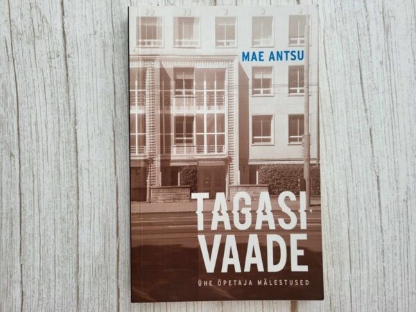 Tagasivaade . Mae Antsu