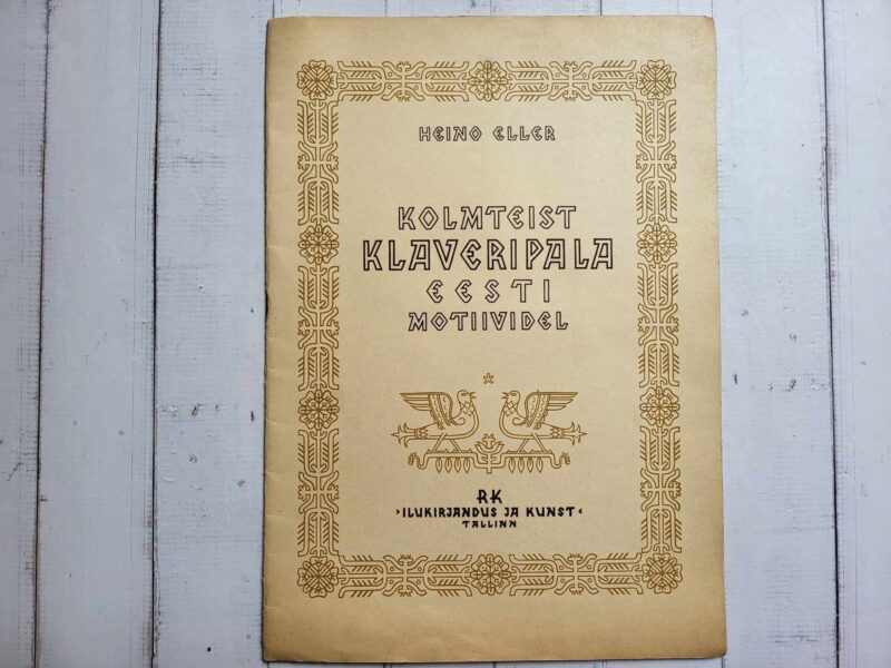 123331350 Kolmteist klaveripala Eesti motiividel . Heino Eller