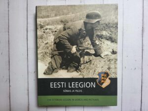 Eesti Leegion sõnas ja pildis . Kaasas CD