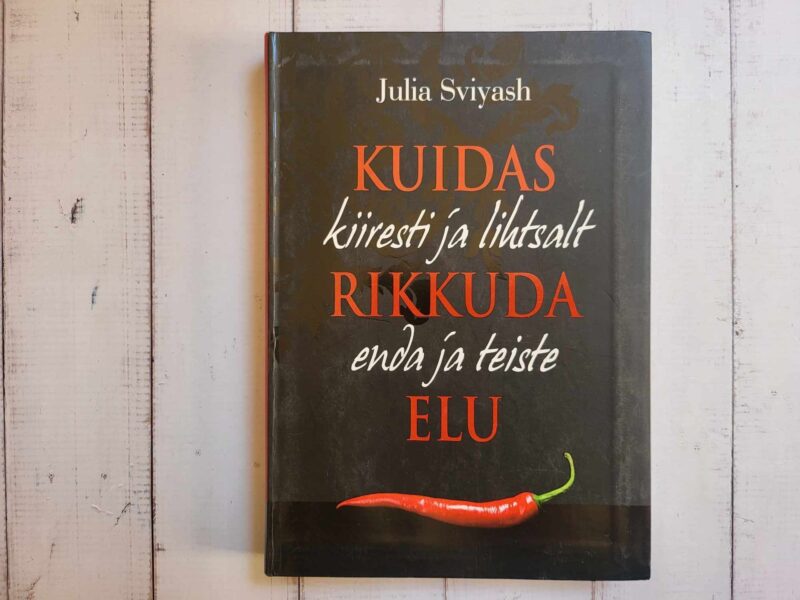 123354454 Kuidas kiiresti ja lihtsalt rikkuda enda ja teiste elu