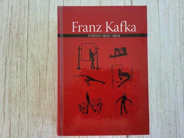 Kirjad 1902-1924 . Franz Kafka