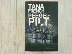 Peegelpilt . Tana French