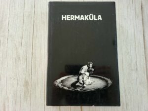 Hermaküla Koostanud Luule Epner, Mati Unt ja Vaino Vahing