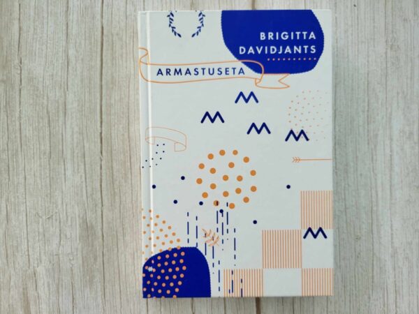 Armastuseta . Brigitta Davidjants