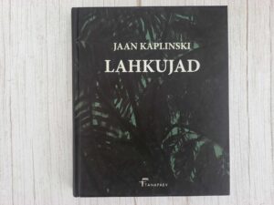 Lahkujad .  Jaan Kaplinski