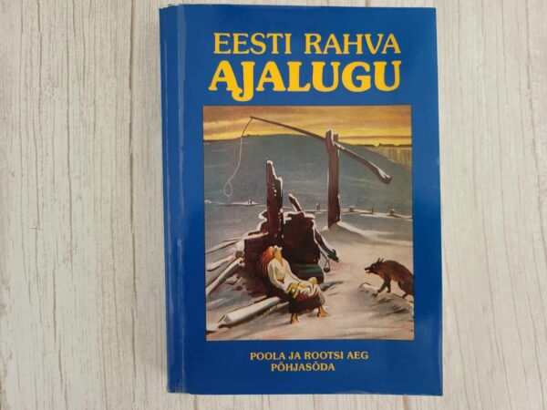 Eesti rahva ajalugu 4 osa