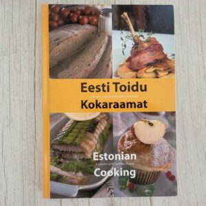 Eesti toidu kokaraamat Estonian cooking