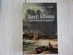 Eesti kliima minevikus ja tänapäeval