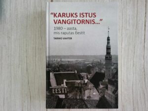 Karuks istus vangitornis . Tarmo Vahter