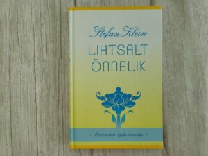 Lihtsalt õnnelik .  Stefan Klein