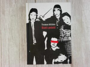Kusti poisid . Toomas Mikkor