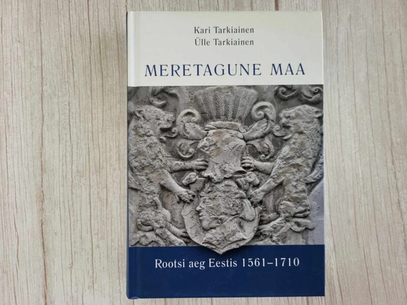 123469279 Meretagune maa . Kari Tarkiainen ja Ülle Tarkiainen