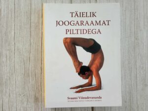 Täielik joogaraamat piltidega . Svaami Višnudevananda