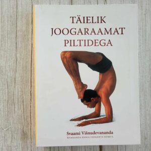 Täielik joogaraamat piltidega . Svaami Višnudevananda