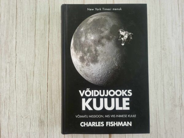 Võidujooks Kuule . Charles Fishman